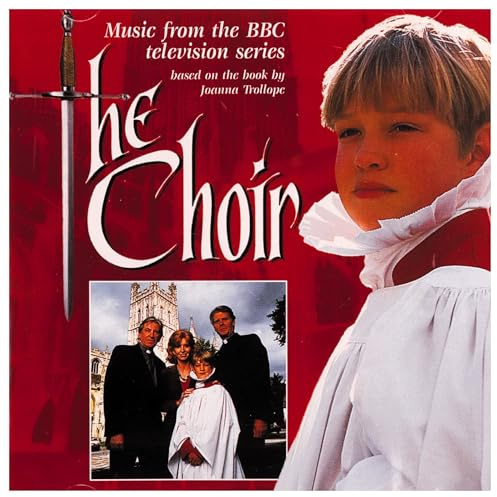 The Choir (Music from the BBC Television Series)