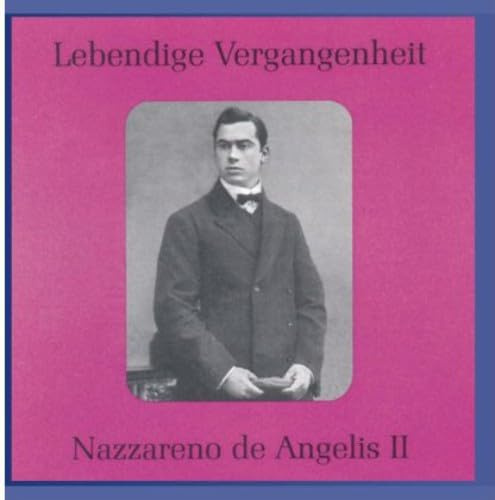 Lengendary Voices 2: Nazzareno de Angelis