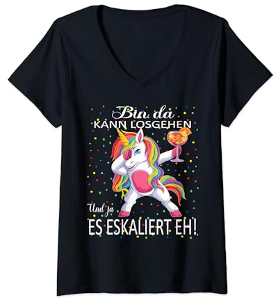 Damen Einhorn Bin da kann losgehen und ja es eskaliert eh Kostüm T-Shirt mit V-Ausschnitt