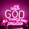 Looklight with God All Things are Possible Neon Sign Pink White Led Signs for Wall Decor Dimmable USB Letter Neon Light Sign God Word Neon Light for Bedroom Classroom Party Wedding Church