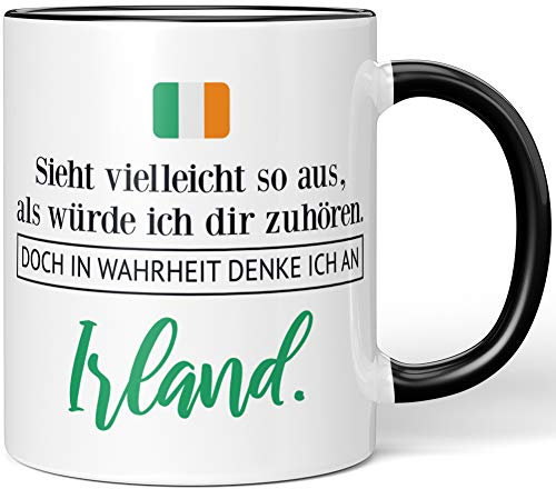 JUNIWORDS Tasse, Sieht vielleicht so aus, als würde ich dir zuhören. Doch in Wahrheit denke ich an Irland (1001304), Wähle Farbe, Schwarz
