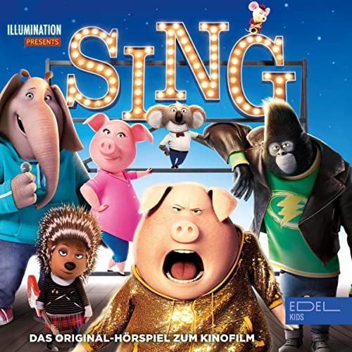 Sing. Das Original-Hörspiel zum Kinofilm: Sing 1