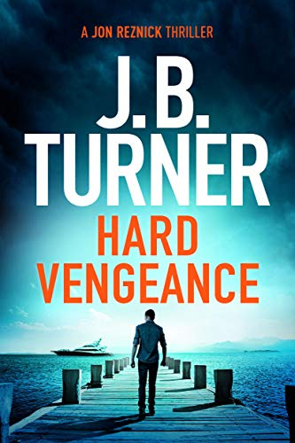 Hard Vengeance (A Jon Reznick Thriller Book 9)