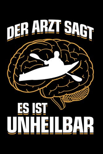 Kajak: ...es ist unheilbar: Notizbuch / Notizheft für Kayak Kajakfahren Kajakfahrer A5 (6x9in) liniert mit Linien