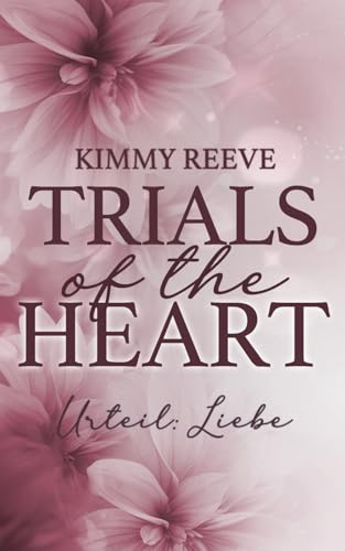 Trials of the Heart: Urteil: Liebe!