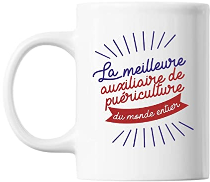 Mug Auxiliaire de puériculture Femme Métier Meilleure de France