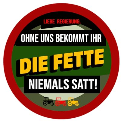 Ohne uns bekommt ihr die Fette niemals satt Aufkleber 4,5 cm