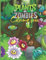 Plants vs Zombies Coloring Book: Designs for Everyone To Relax And Have Fun, An Awesome Book For Kids Loving Plants Vs Zombies, Gifts For Adults, Kids, Teens and Fans