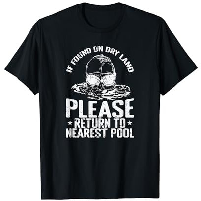 Si trouvé sur terre, veuillez retourner à la piscine la plus proche T-Shirt