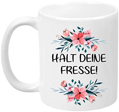 TassenTicker - ''Halt Deine Fresse!'' - Kaffeetasse - Blumen - Geschenk - lustige Tasse (Weiss)