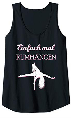 Damen Pole Dance Einfach mal rumhängen Poledance Geschenk Tank Top