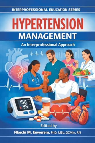 Hypertension Management: An Interprofessional Approach