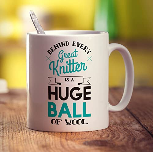 Behind Every Great Knitter is a Huge Ball of Wool Mug - 11oz Ceramic Cup