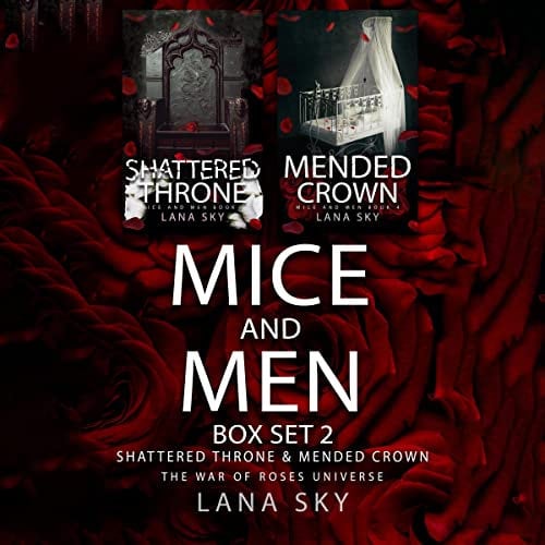 Mice and Men Box Set 2 (Shattered Throne & Mended Crown): War of Roses Universe (The War of Roses Universe Box, Sets Book 3)
