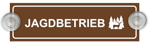 Indigos UG - Schild Jagdbetrieb - braun - 20 x 6 cm - Saugnapfschild - Aluverbund - Innenbefestigung für Ihr Auto - UV-Beständig - Einsatzschild - Hinweisschild - Warnschild