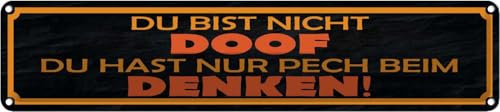 vianmo Blechschild 10x46 cm du bist nicht doof nur Pech Spruch Zitat Deko Geschenk Metall Schild