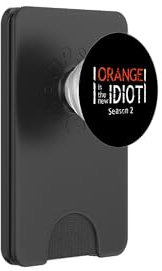 Orange is the New Idiot Funny Zitat PopSockets PopWallet für MagSafe