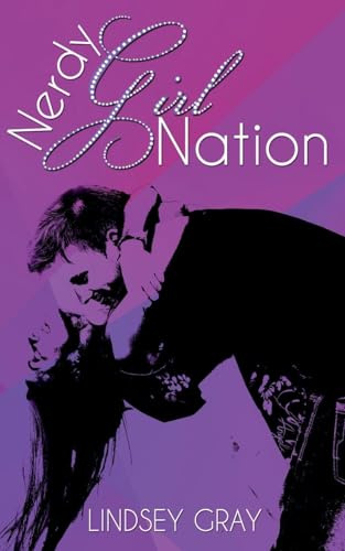 Nerdy Girl Nation (Nerdy Girl Novels, Band 1)