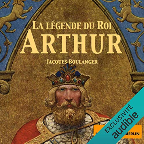 Le roman de Merlin: La Légende du Roi Arthur 1