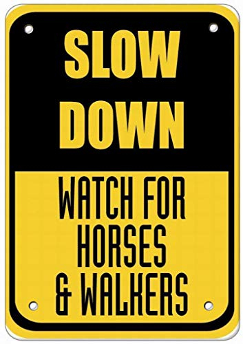 Retro Hinweisschild Warnschild Metall Poster Slow Down Watch For Horses And Walkers Vintage Signs Retro Aluminum Tin Sign for Kitchen Office Garden Bar Cafe Decor 20,3 x 30,5 cm