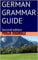 German Grammar Guide: Second edition (English Edition)