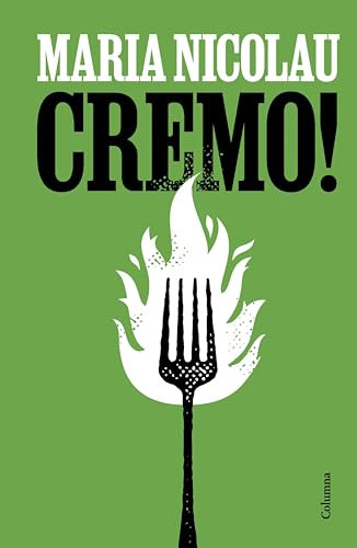 Cremo! (NO FICCIÓ COLUMNA) (Catalan Edition)
