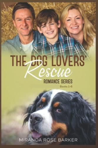 The Dog Lovers' Rescue Romance Series: Books 1 to 6