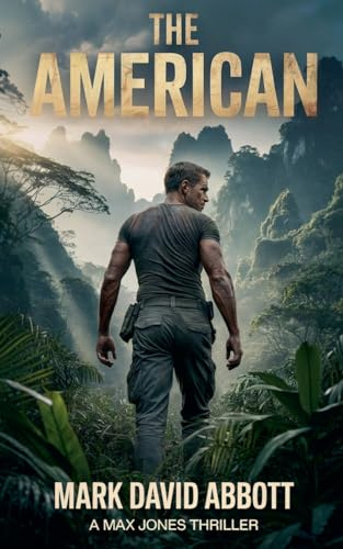 The American (The Max Jones Thrillers, Band 4)