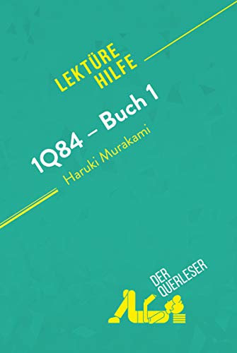 1Q84 – Buch 1 von Haruki Murakami (Lektürehilfe): Detaillierte Zusammenfassung, Personenanalyse und Interpretation