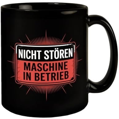 Maschine in Betrieb Tasse - Nicht stören lustiger Spruch für Büro & Werkstatt