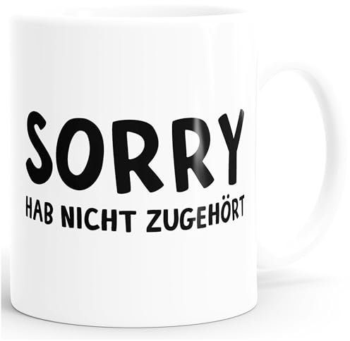 MoonWorks Kaffee-Tasse Sorry hab Nicht zugehört Spruch-Tasse Teetasse Keramiktasse weiß Unisize