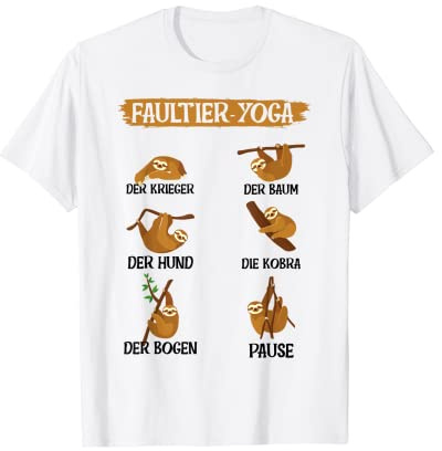 Faultier Yoga Spruch Geschenk Lifestyle Yoga Lehererin Lehre T-Shirt