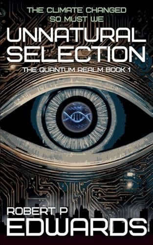 Unnatural Selection (The Quantum Realm, Band 1)