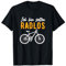 Ich Bin Selten Radlos Lustiges Fahrradfahrer Fahrrad Rad , Halbarm, T-Shirt