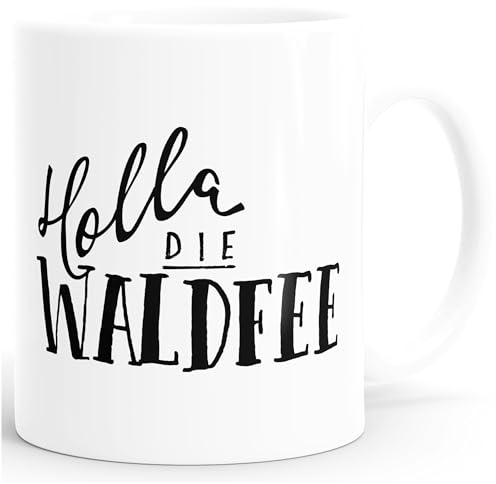 MoonWorks Kaffee-Tasse mit Spruch Holla die Waldfee einfarbig Weiss unisize