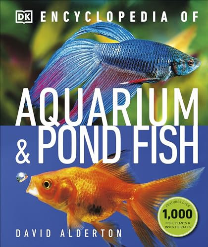 Encyclopedia of Aquarium and Pond Fish (DK Pet Encyclopedias) (English Edition)