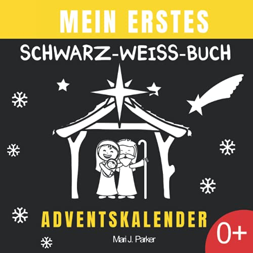 Mein Erstes Schwarz-Weiß-Buch - Adventskalender.: Frühe Entwicklung Bilderbuch für Neugeborene. Weihnachten Kontrast Karten, Sinneserziehung für Kleinkinder im Alter von 0-12 Monat.