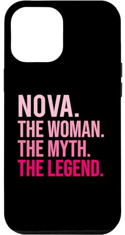 iPhone 13 Pro Max Nova The Woman The Myth The Legend Funny Valentine's Day Case