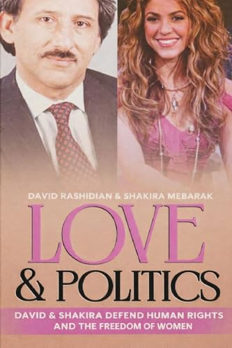 Love & Politics: David And Shakira Defend Human Rights And The Freedom Of Women