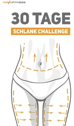 30 Tage Schlank Challenge (30 Tage Challenge)