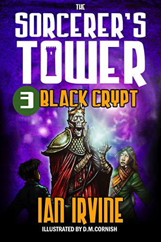 Black Crypt (The Sorcerer’s Tower Book 3)