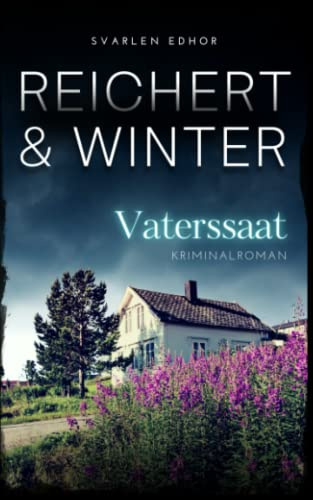 VATERSSAAT: Kriminalroman | Detektei Reichert & Winter Band 2