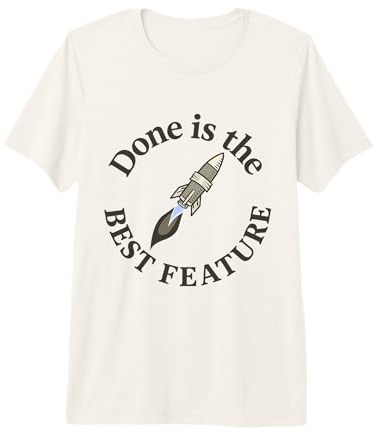 Fertig ist das Beste Feature — Motivierendes Geschenk-T-Shirt für Entwickler Premium T-Shirt