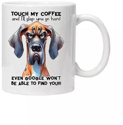 Hilarious Novelty Mugs Featuring A Grumpy Dog Hilarious Quote 'Touch My Coffee' Comes Boxed Ready for Gifting Chirtmas Birthday Or Just to Brighten Up Your Day