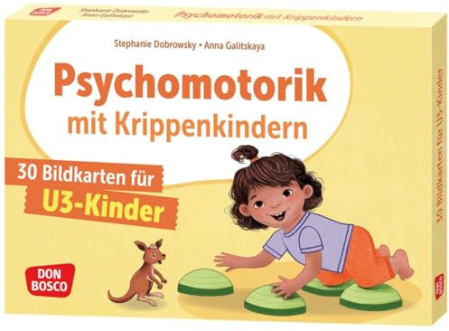 Psychomotorik mit Krippenkindern: 30 Bildkarten für U3 Kinder. Bewegungsspiele für Krippe und Kinderturnen. Ideen zur Stärkung der motorischen ... für Erzieherinnen in der Kinderkrippe)