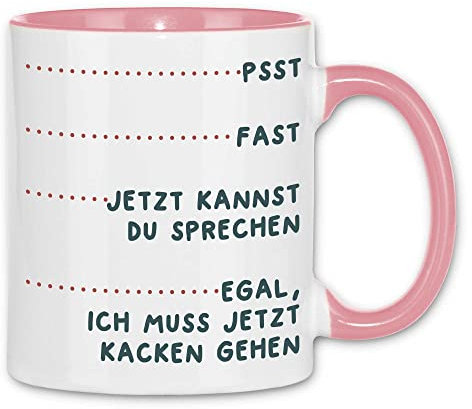 wowshirt Tasse Psst Fast Jetzt Kannst Du Sprechen Mitarbeiter Arbeitskollege Bürohumor, Farbe:White - Pink
