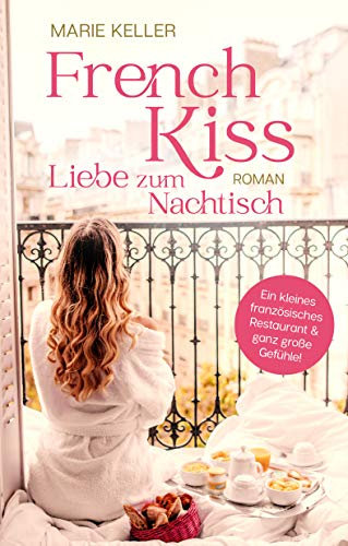 French Kiss: Liebe zum Nachtisch