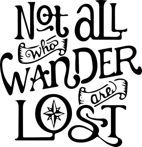 Not All Who Wander Are Lost -v2 - Allwetter-Aufkleber, Vinyl-Aufkleber, Auto, Laptop, LKW, Werkzeugkasten, Fenster, Tumbler, Boot, Anhänger usw (Blaugrün, 5x6)