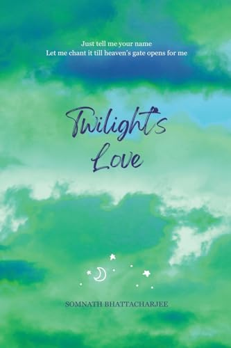 Twilight's Love (Love Behind Curtains, Band 4)