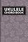 Ukulele Chord Book: Ukulele Tab Sheet For Chord Writing